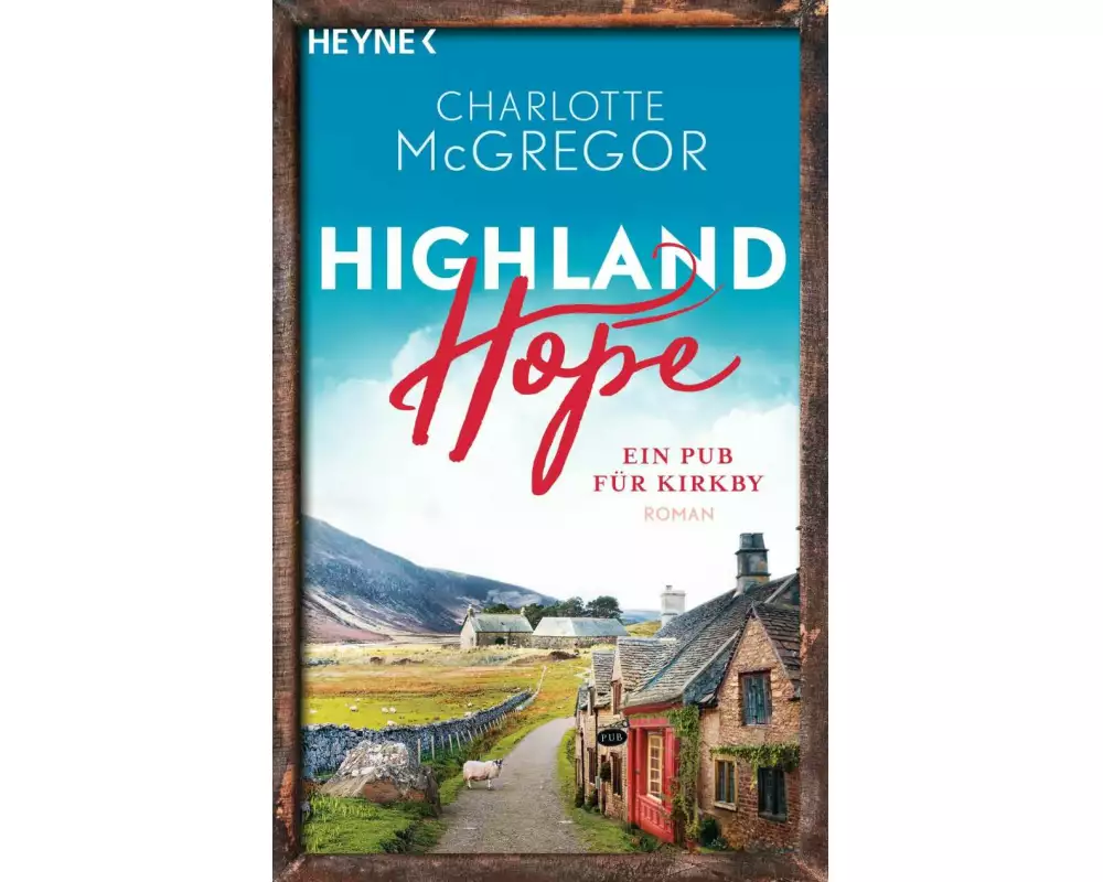 Highland Hope 2 - Ein Pub für Kirkby