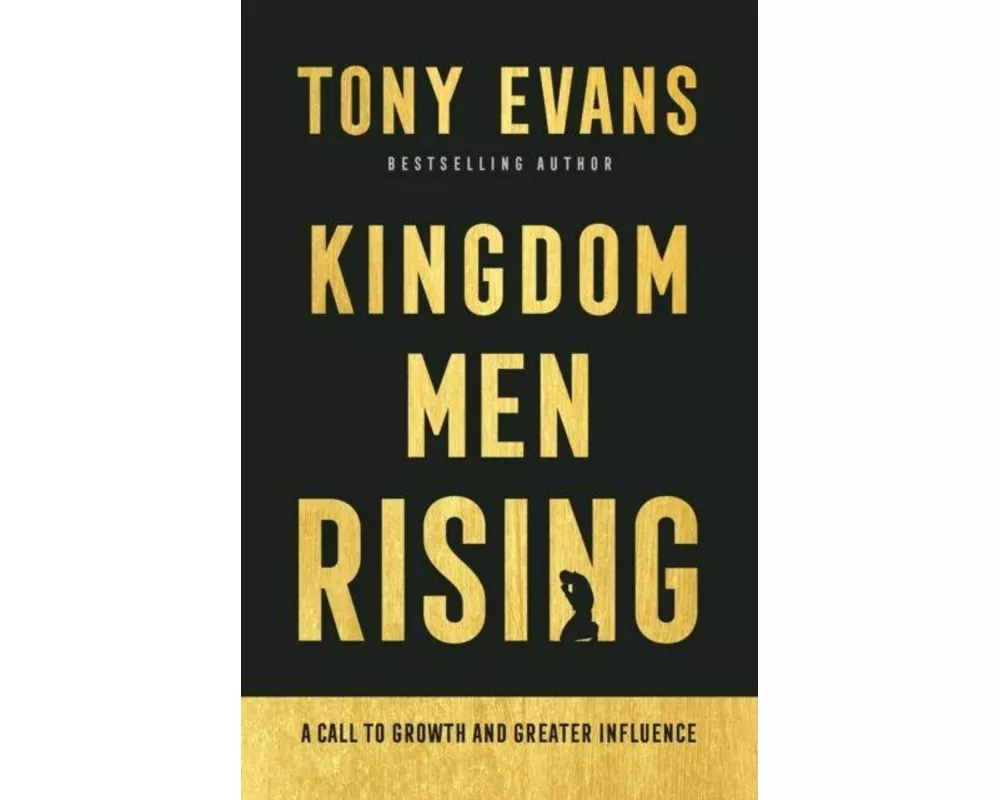 Kingdom Men Rising – A Call to Growth and Greater Influence