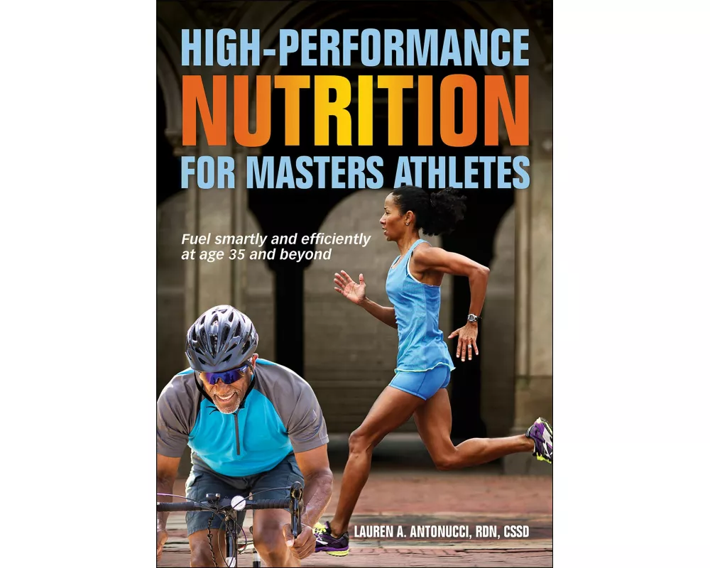 High-Performance Nutrition for Masters Athletes