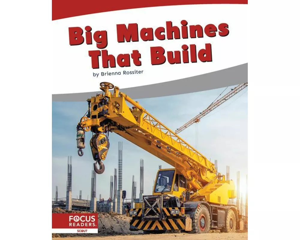 Big Machines That Build