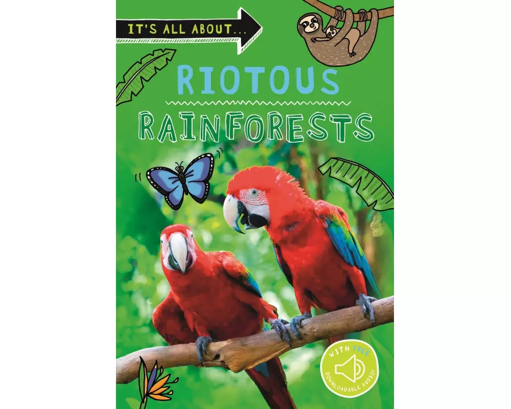 It's all about... Riotous Rainforests