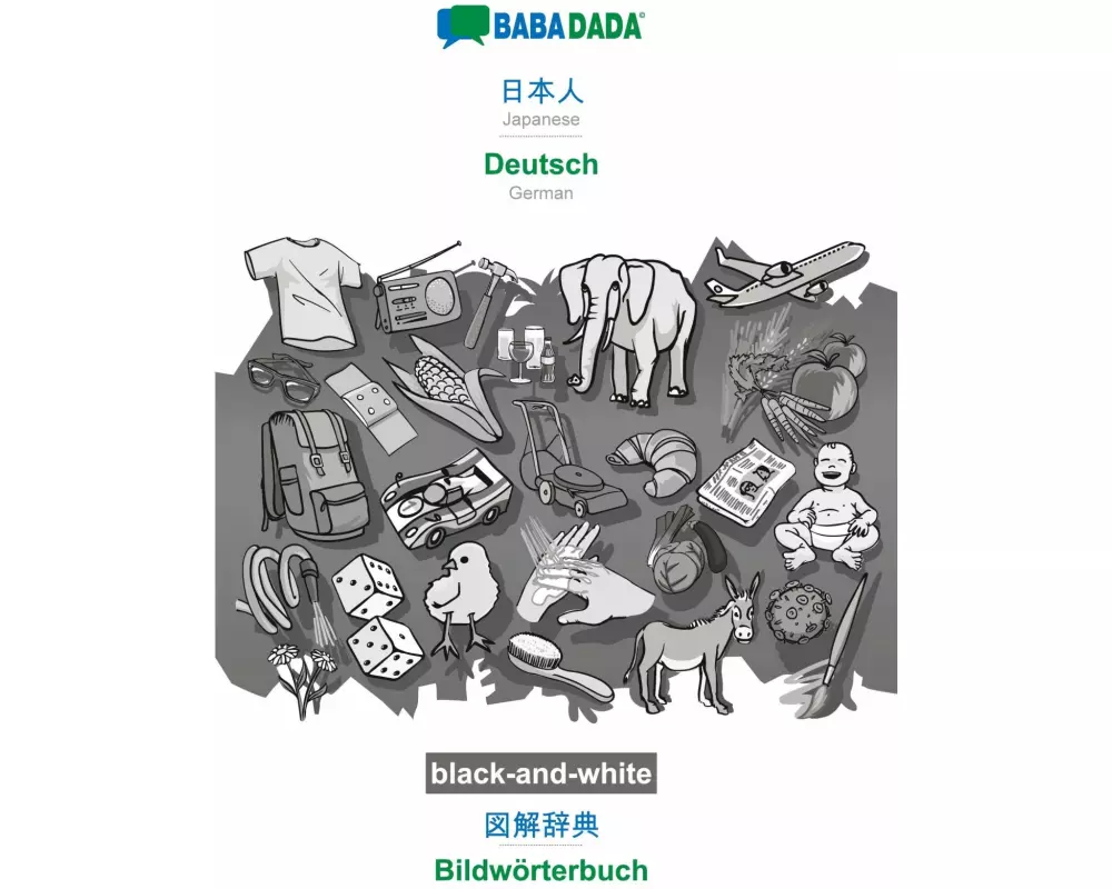 BABADADA black-and-white, Japanese (in japanese script) - Deutsch, visual dictionary (in japanese script) - Bildwörterbuch
