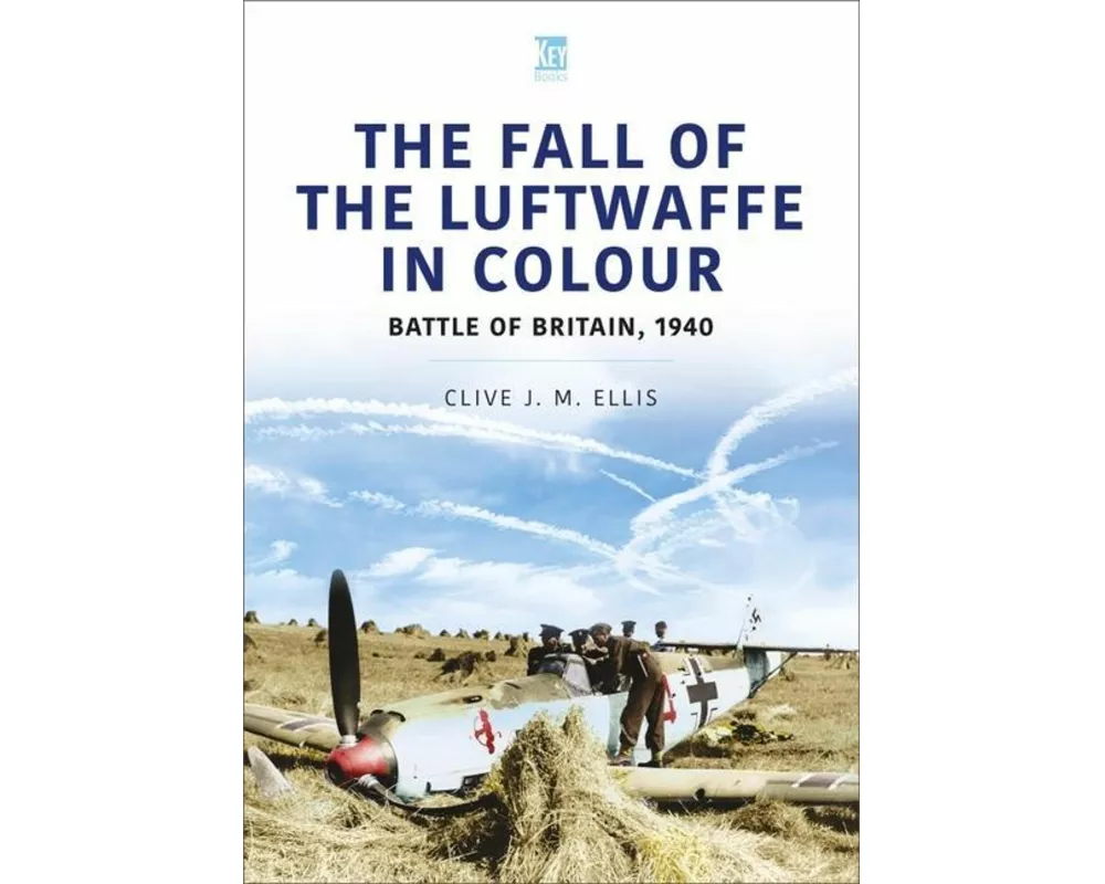 The Fall Of The Luftwaffe In Colour