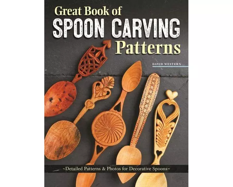 Great Book of Spoon Carving Patterns