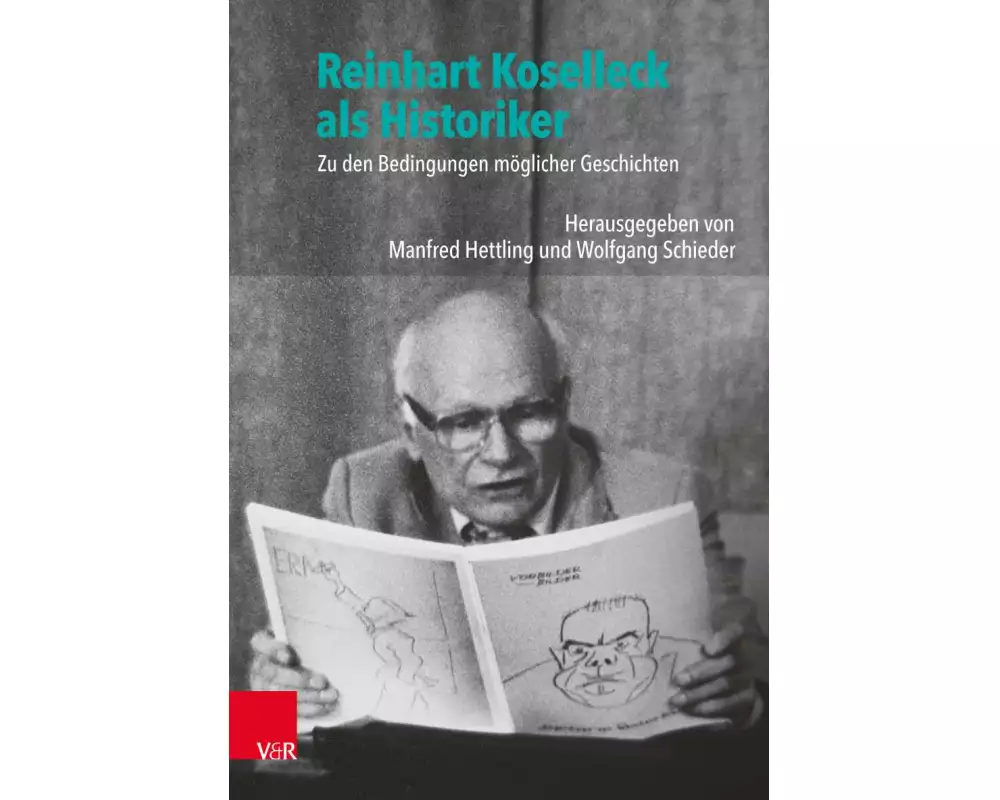 Reinhart Koselleck als Historiker