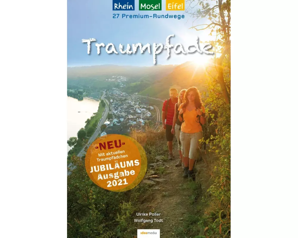 Traumpfade - Jubiläumsausgabe: 27 Premium-Rundwege am Rhein, an der Mosel und in der Eifel