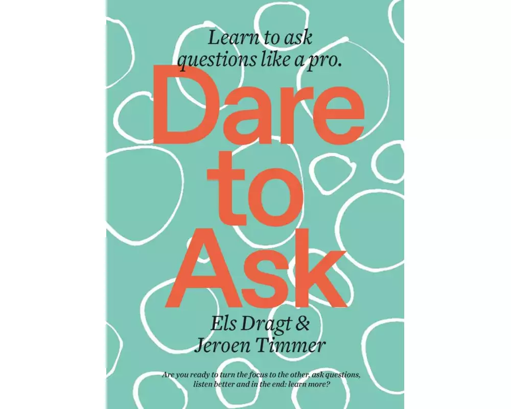 Dare to Ask