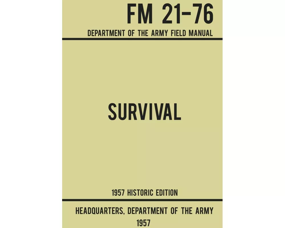 Survival - Army FM 21-76 (1957 Historic Edition)