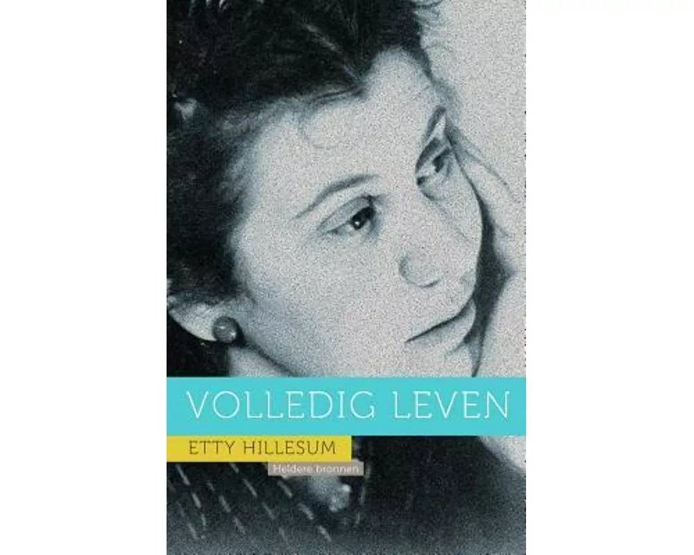 Etty Hillesum: Volledig Leven
