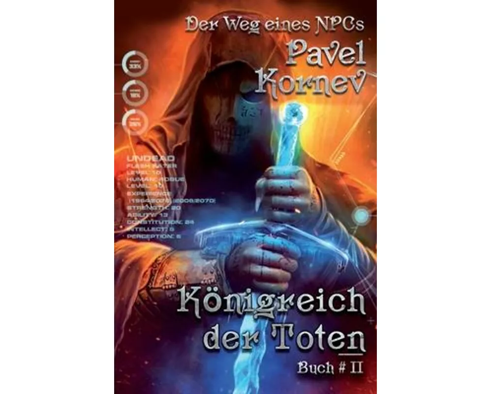 Königreich der Toten (Der Weg eines NPCs Buch # 2): LitRPG-Serie