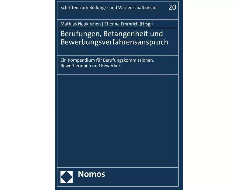 Berufungen, Befangenheit und Bewerbungsverfahrensanspruch