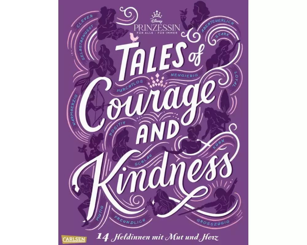 Disney: Tales of Courage and Kindness – 14 Heldinnen mit Mut und Herz