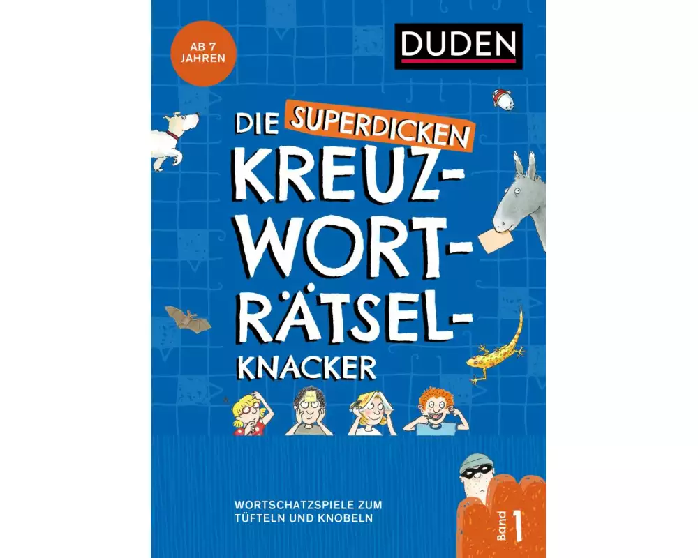 Die superdicken Kreuzworträtselknacker – ab 7 Jahren (Band 1)