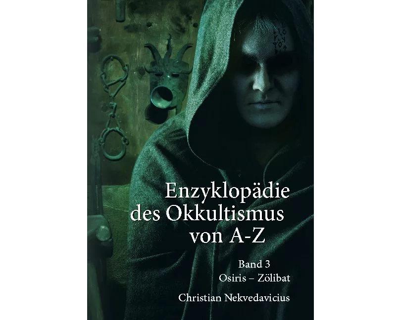 Enzyklopädie des Okkultismus von A-Z Band 3