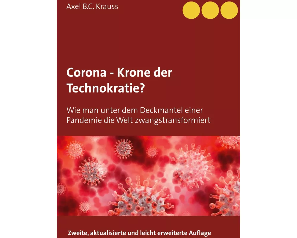 Corona - Krone der Technokratie?