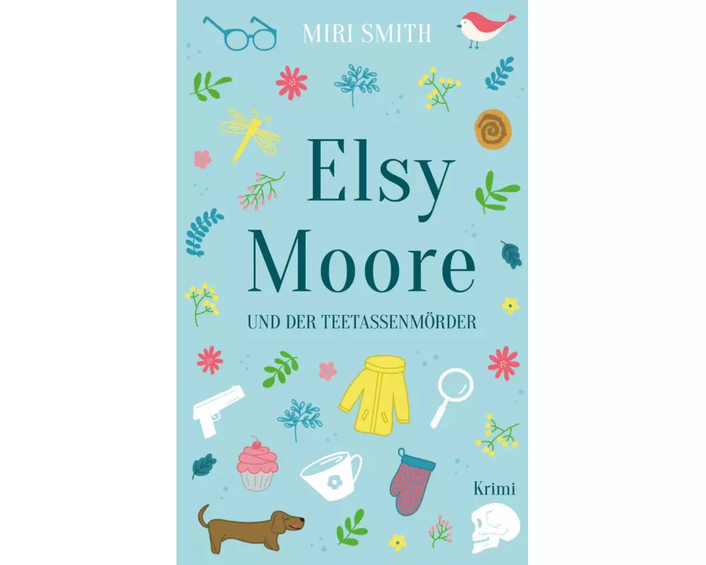 Elsy Moore und der Teetassenmörder