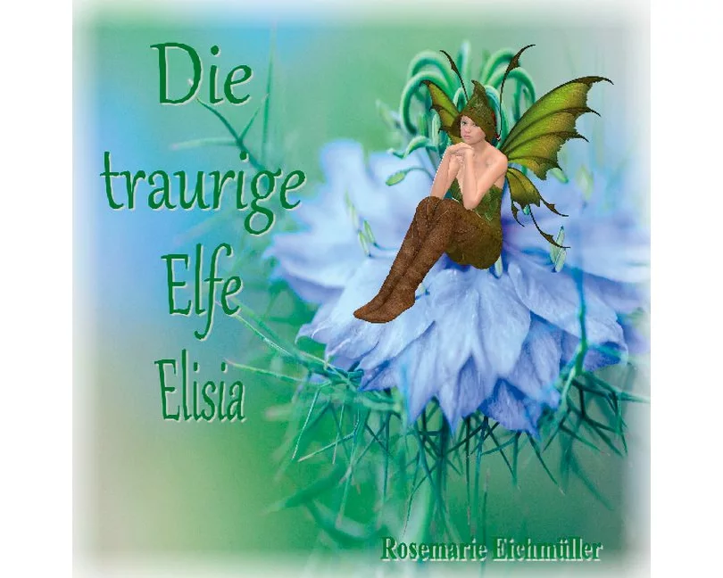 Die traurige Elfe Elisia
