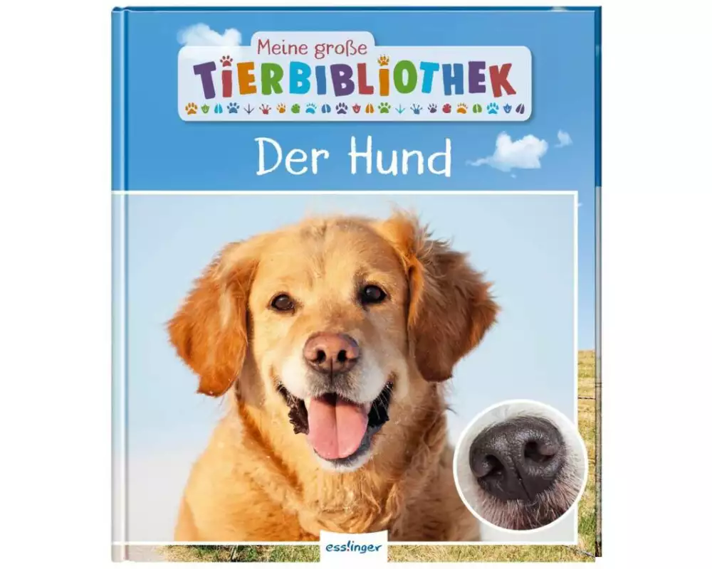 Meine große Tierbibliothek: Der Hund