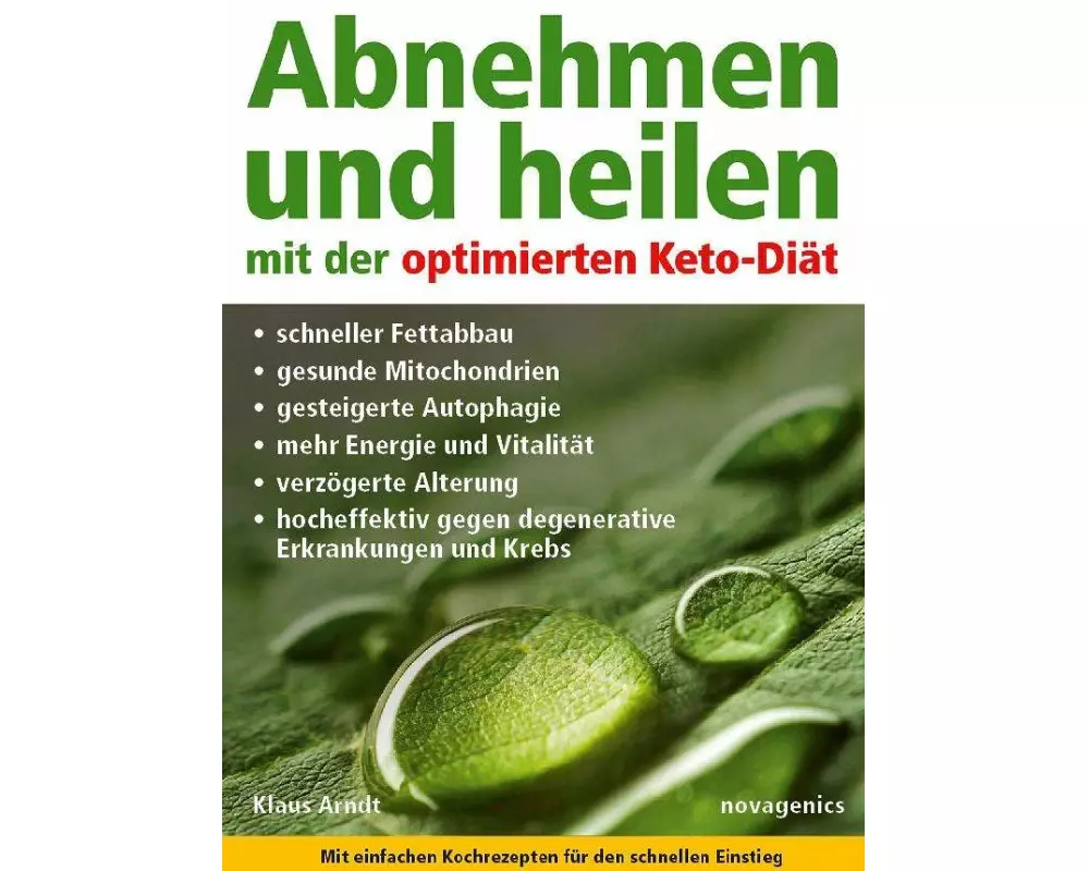 Abnehmen und heilen mit der optimierten Keto-Diät