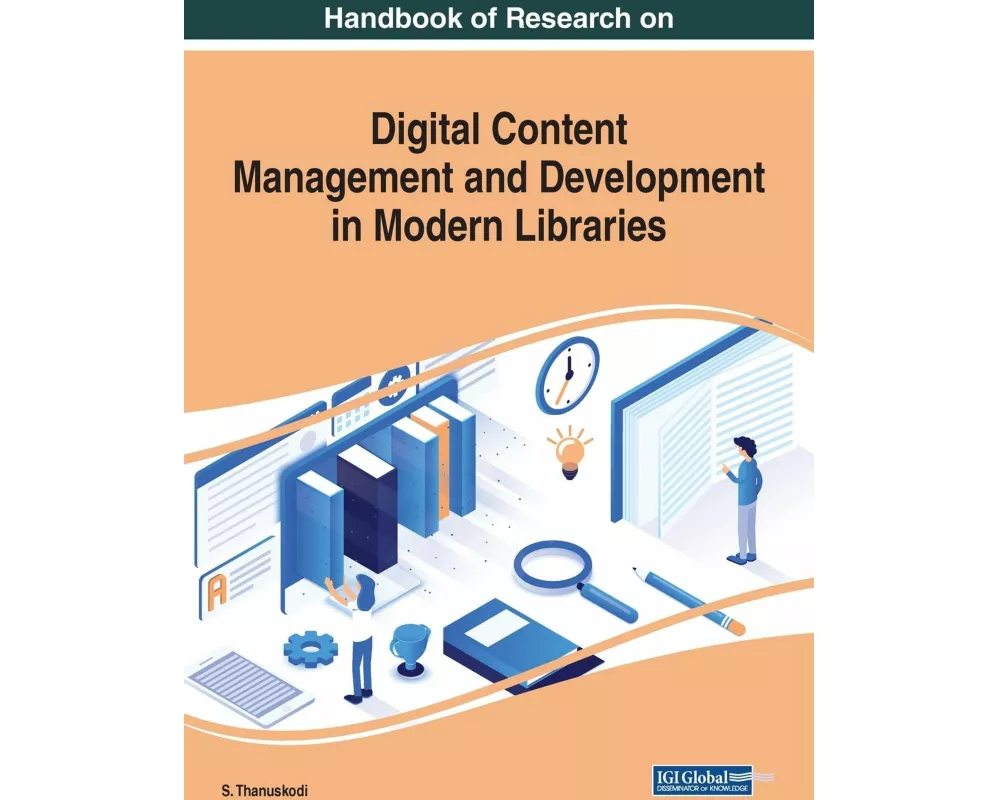 Handbook of Research on Digital Content Management and Development in Modern Libraries