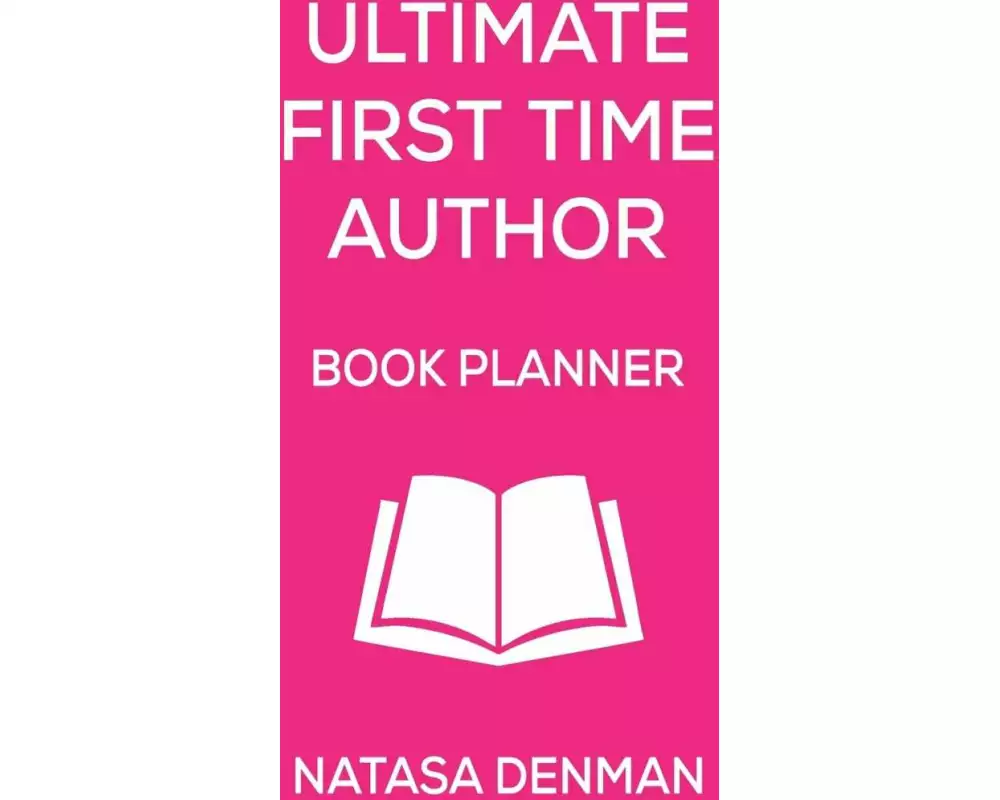 Ultimate First Time Author Book Planner