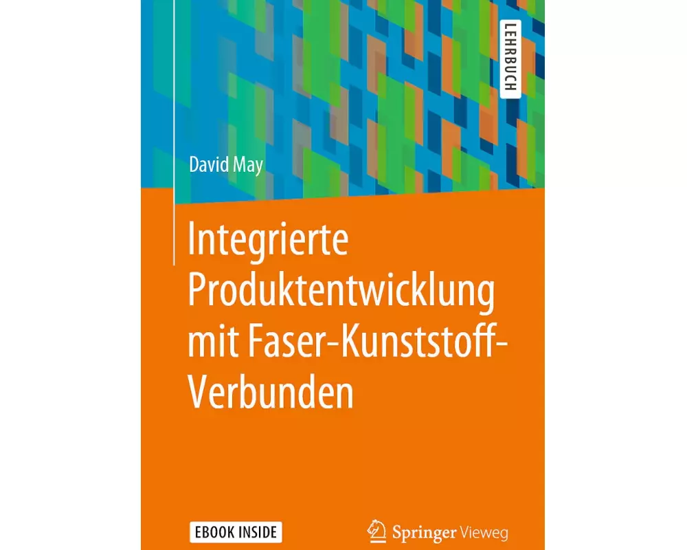 Integrierte Produktentwicklung mit Faser-Kunststoff-Verbunden