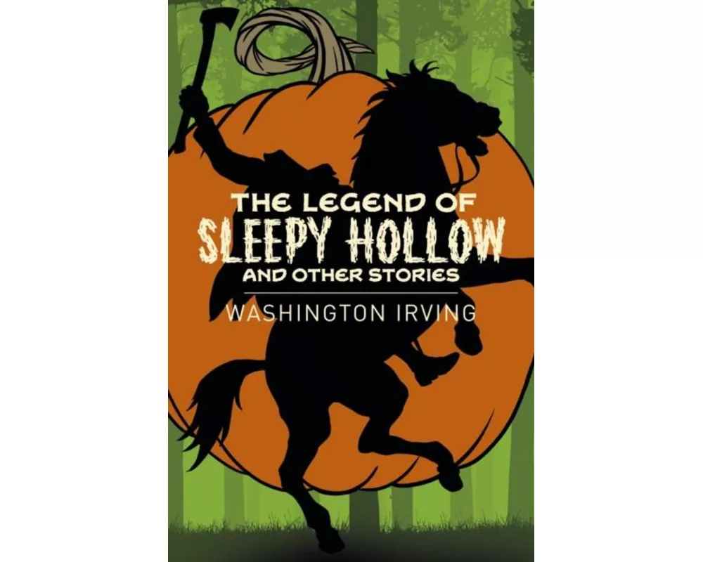 The Legend of Sleepy Hollow and Other Stories