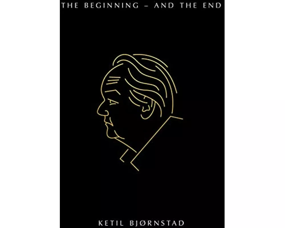 The Beginning-And the End