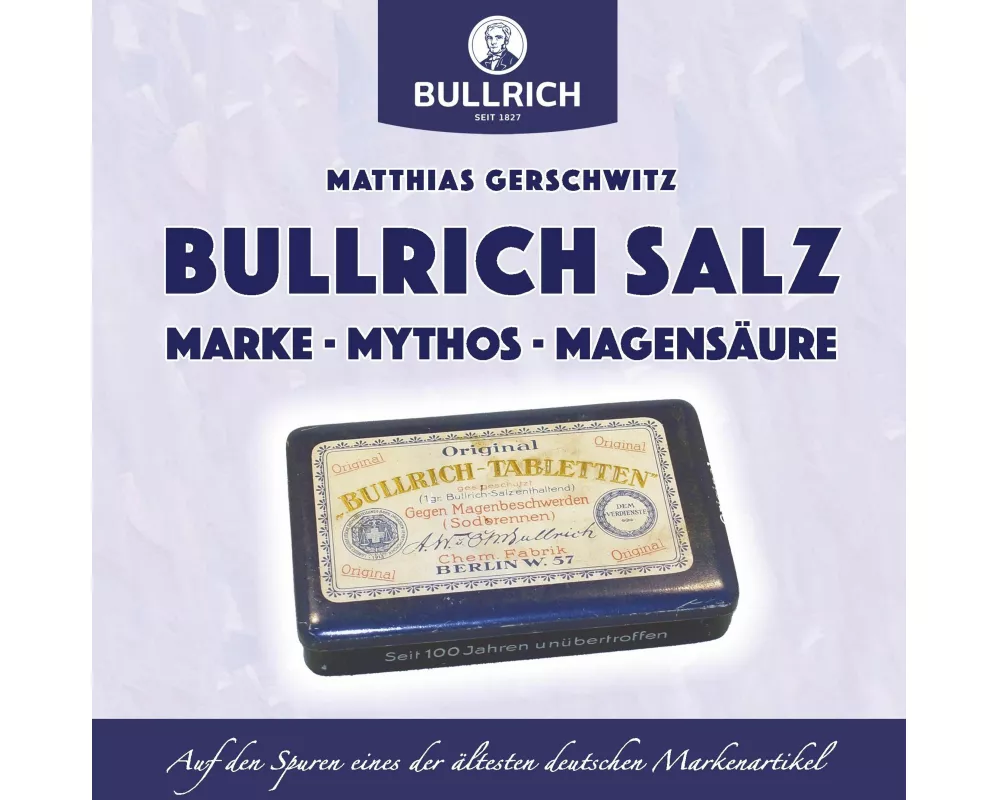Bullrich Salz - Marke Mythos Magensäure