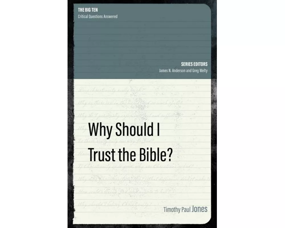 Why Should I Trust the Bible?