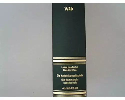 Kommentar zum Schweizerischen Zivilrecht. Ehemals Kommentar zum Schweizerischen... / Die Kollektivgesellschaft / Die Kommanditgesellschaft
