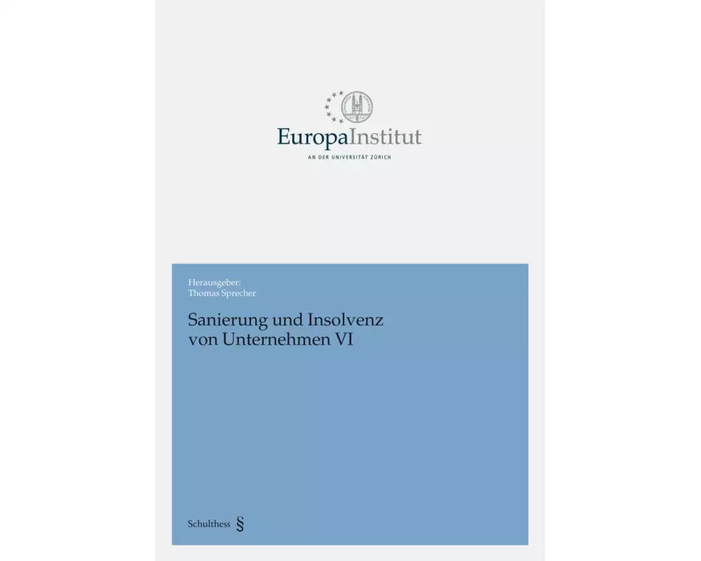 Sanierung und Insolvenz von Unternehmen VI