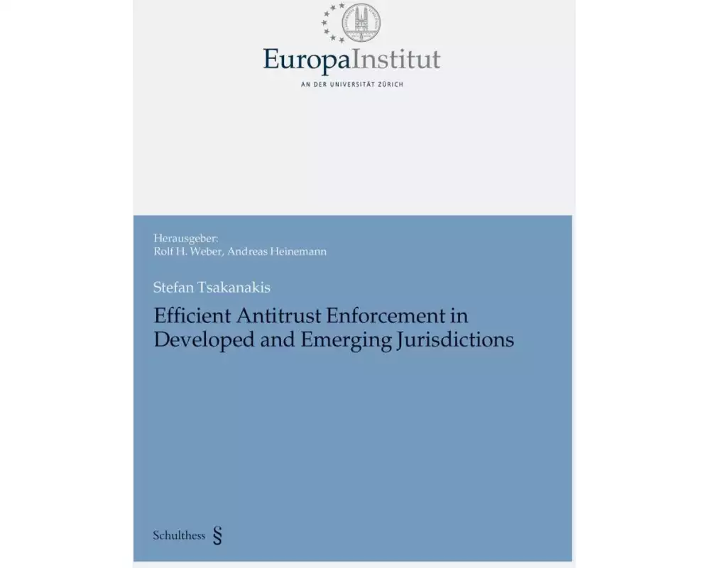 Efficient Antitrust Enforcement in Developed and Emerging Jurisdictions