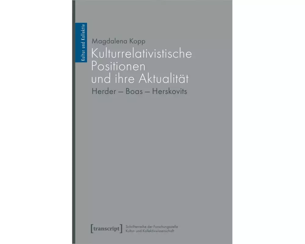 Kulturrelativistische Positionen und ihre Aktualität