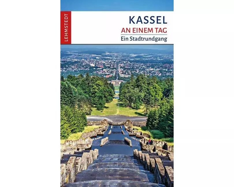 Kassel an einem Tag