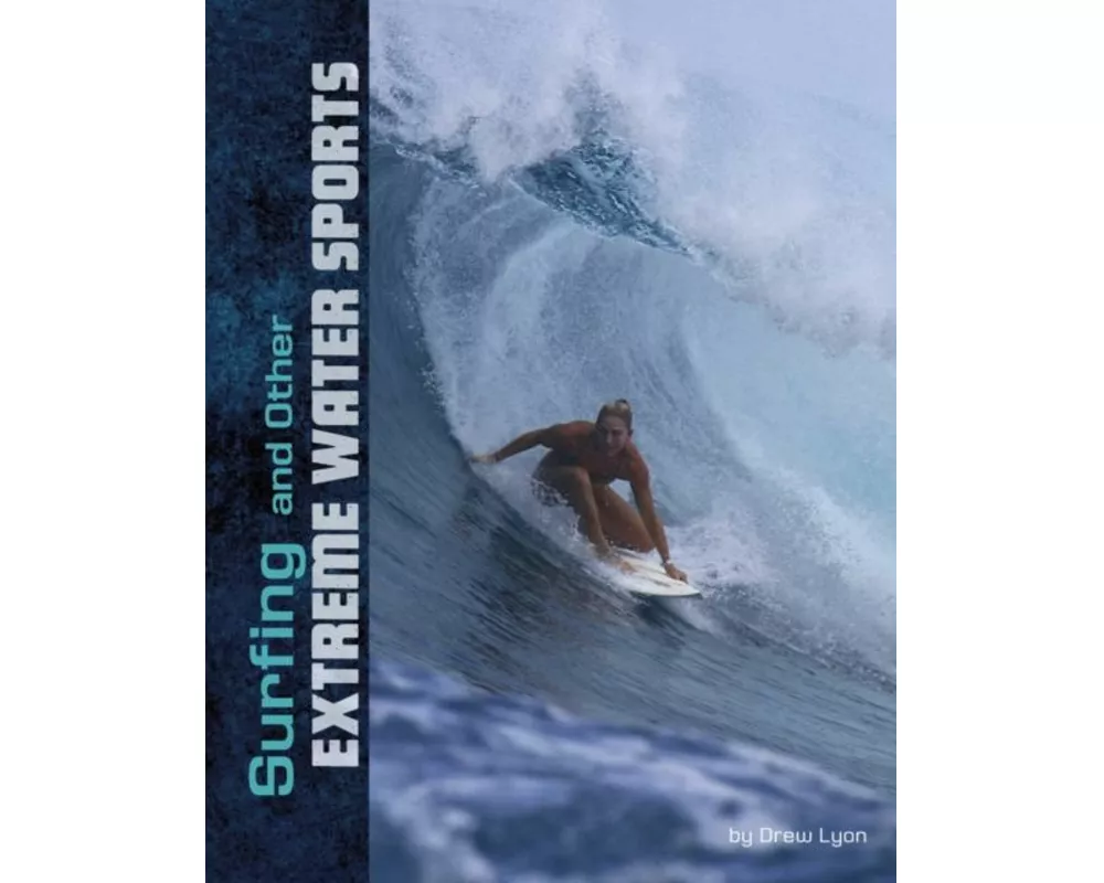 Surfing and Other Extreme Water Sports