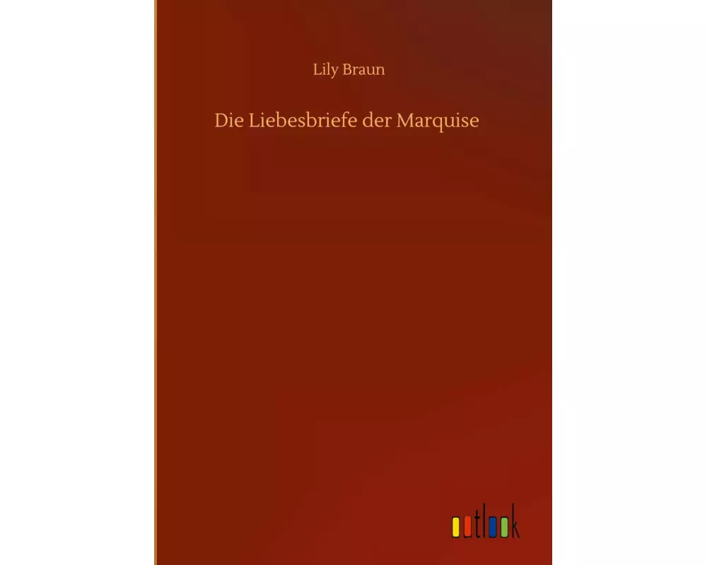 Die Liebesbriefe der Marquise