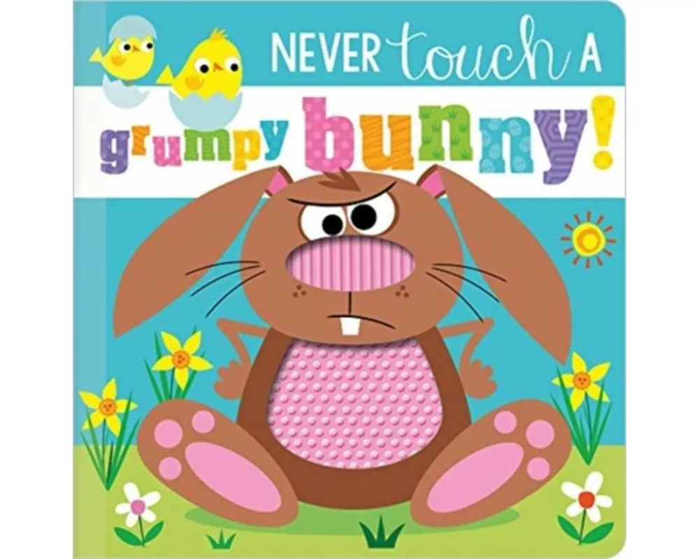 Never Touch a Grumpy Bunny!