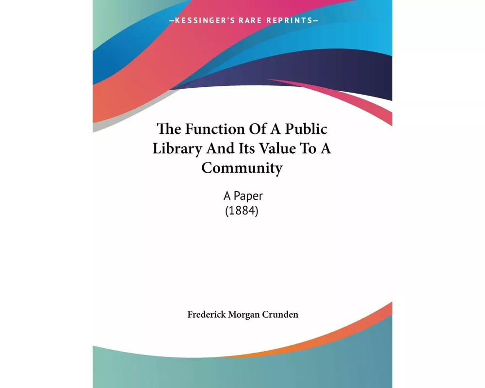 The Function Of A Public Library And Its Value To A Community