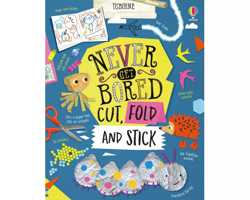 Never Get Bored Cut, Fold and Stick
