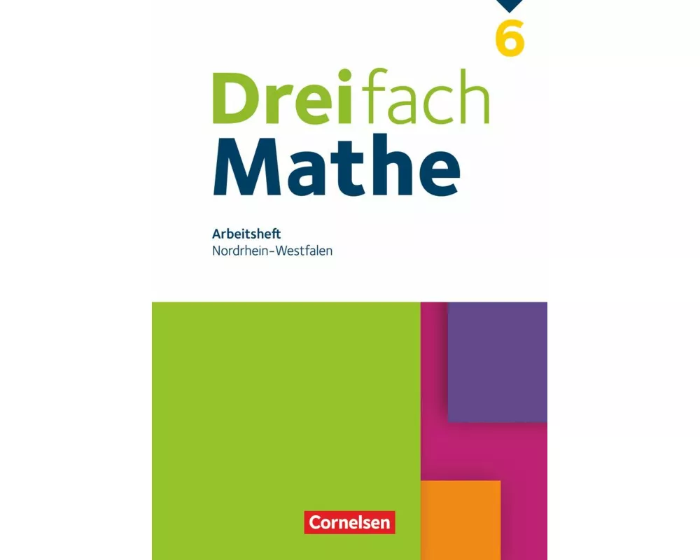 Dreifach Mathe - Nordrhein-Westfalen - Ausgabe 2022 - 6. Schuljahr