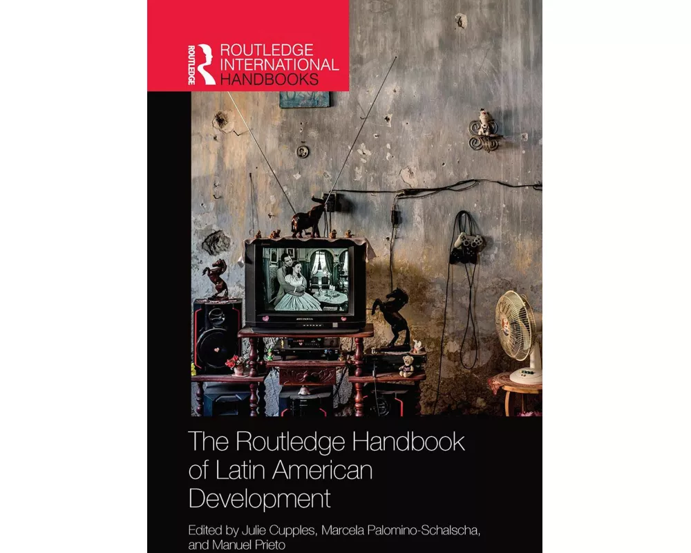 The Routledge Handbook of Latin American Development