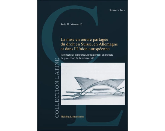 La mise en œuvre partagée du droit en Suisse, en Allemagne et dans l’Union européenne