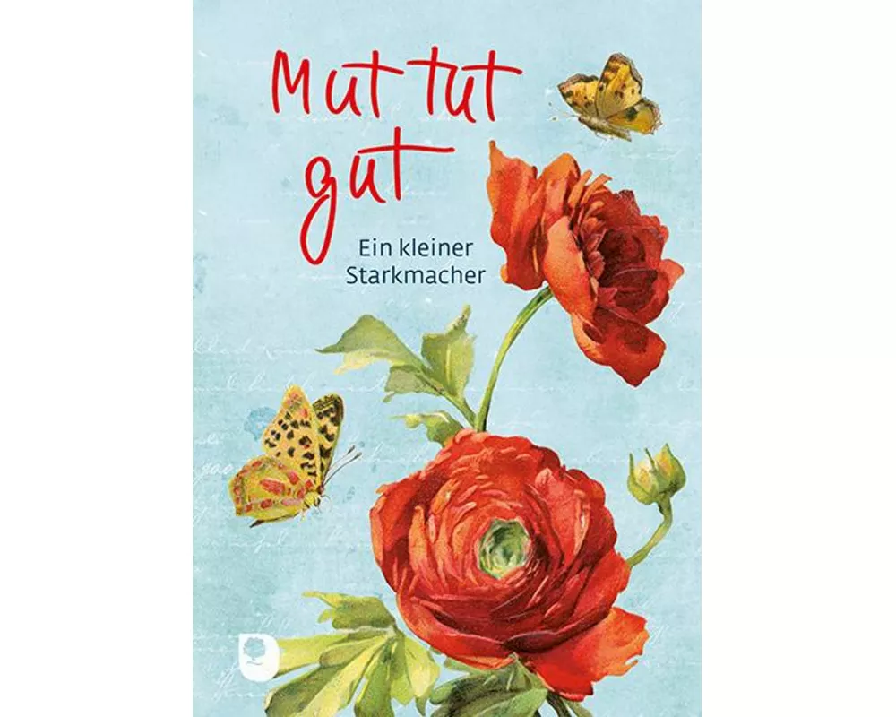 Mut tut gut