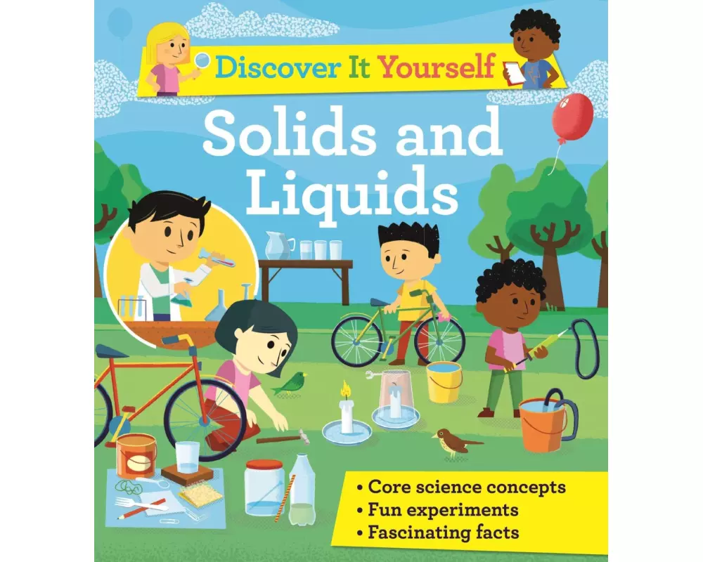 Discover It Yourself: Solids and Liquids