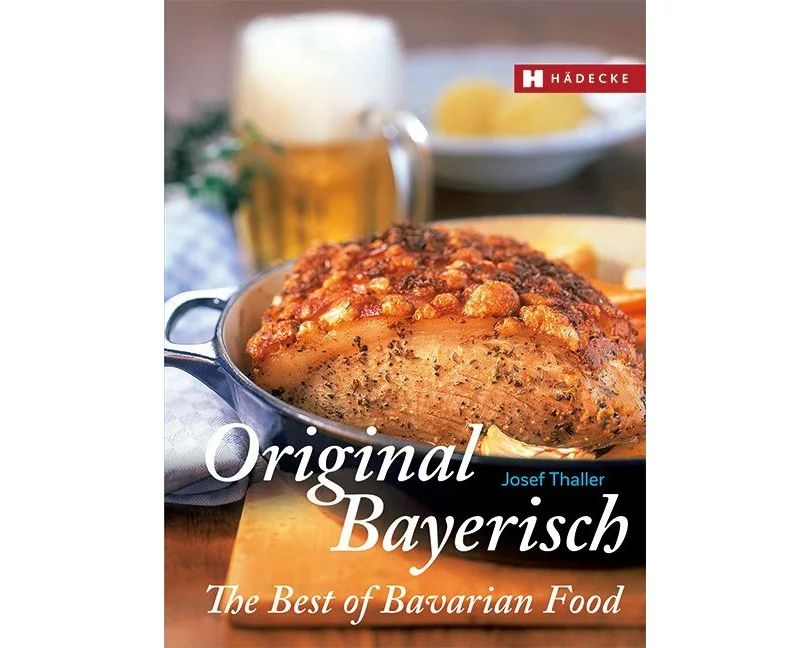 Original Bayerisch – The Best of Bavarian Food