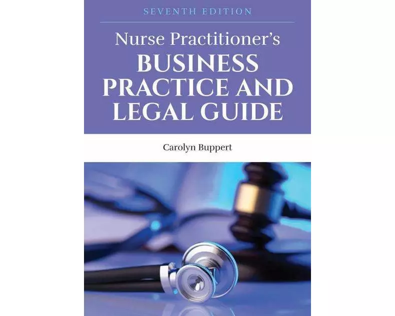 Nurse Practitioner's Business Practice and Legal Guide