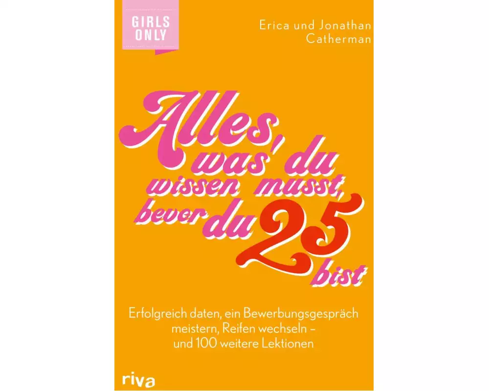 Alles, was du wissen musst, bevor du 25 bist