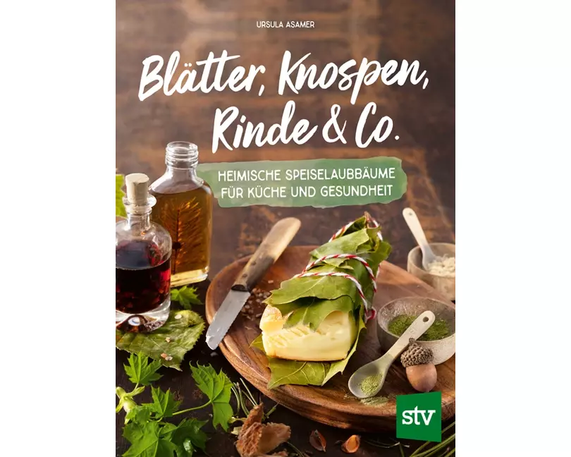 Blätter, Knospen, Rinde & Co