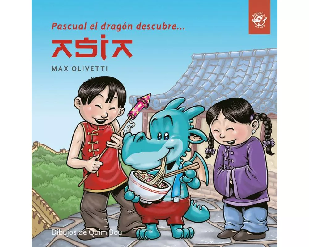 Pascual El Dragón Descubre Asia